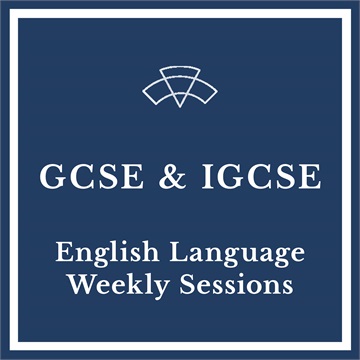 GCSE & IGCSE English Language - Weekly Sessions