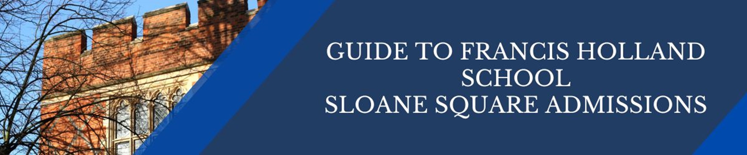 A Guide to Francis Holland School Sloane Square Admissions