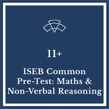 11 Plus ISEB Common Pre-Test: Maths and Non-Verbal Reasoning